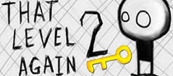   THAT LEVEL AGAIN 2
