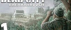Stalker dead city breakthrough 
